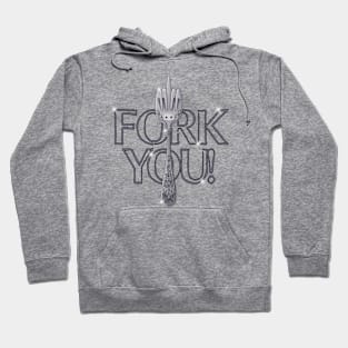 Fork You Hoodie